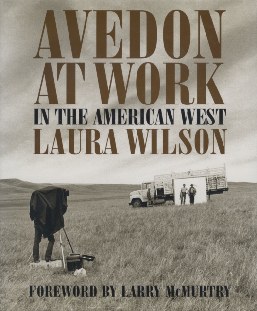Avedon at Work : In the American West, Hardback Book