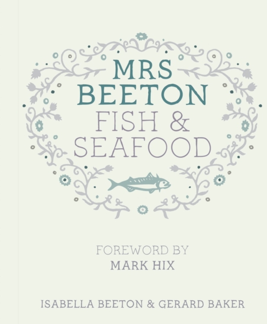 Mrs Beeton's Fish & Seafood : Foreword by Mark Hix, EPUB eBook