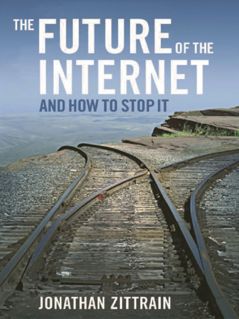 The Future of the Internet--And How to Stop It, EPUB eBook