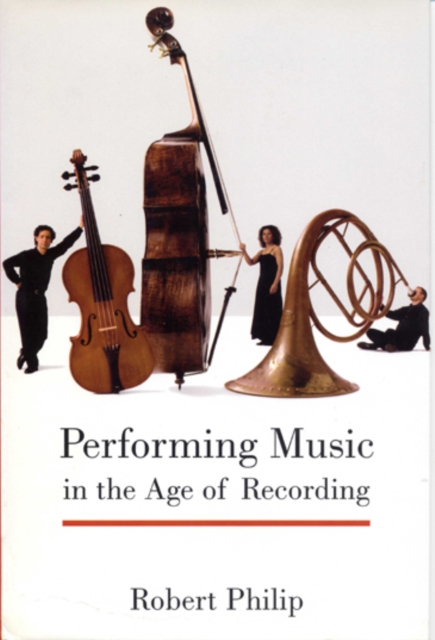 Performing Music in the Age of Recording, EPUB eBook