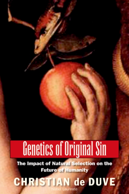 Genetics of Original Sin : The Impact of Natural Selection on the Future of Humanity, EPUB eBook