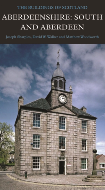 Aberdeenshire: South and Aberdeen, Hardback Book