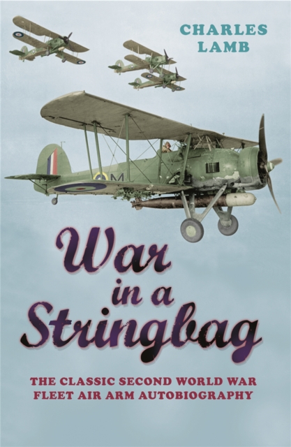 War In A Stringbag, Paperback / softback Book