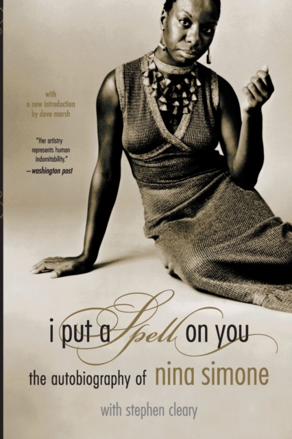 I Put A Spell On You : The Autobiography Of Nina Simone, Paperback / softback Book