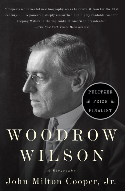 Woodrow Wilson : A Biography, Paperback / softback Book