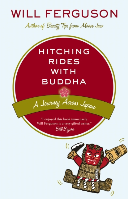 Hitching Rides with Buddha : Travels in Search of Japan, EPUB eBook