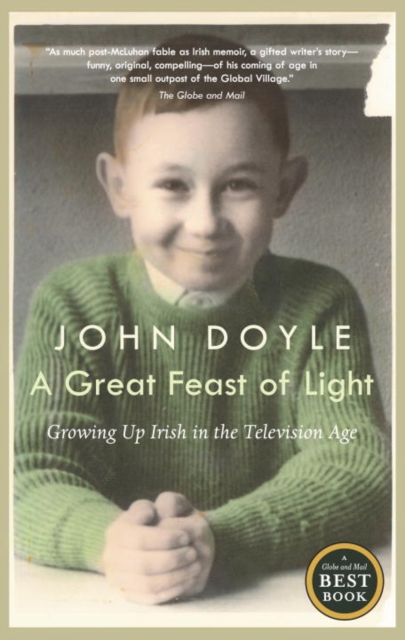 A Great Feast of Light : Growing Up Irish in the Television Age, EPUB eBook
