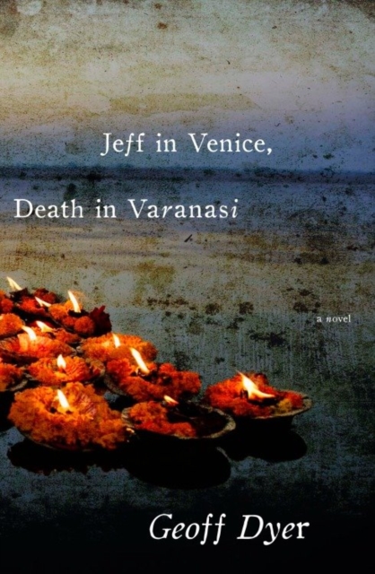 Jeff in Venice, Death in Varanasi, EPUB eBook