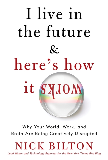 I Live in the Future & Here's How It Works, EPUB eBook