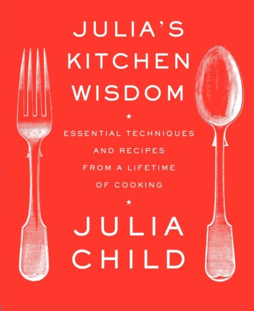 Julia's Kitchen Wisdom, EPUB eBook