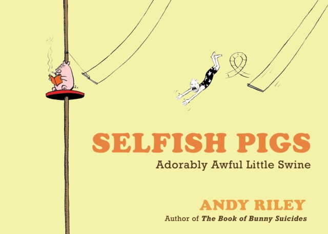 Selfish Pigs, EPUB eBook