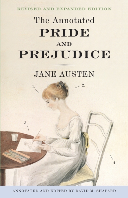The Annotated Pride and Prejudice : A Revised and Expanded Edition, Paperback / softback Book