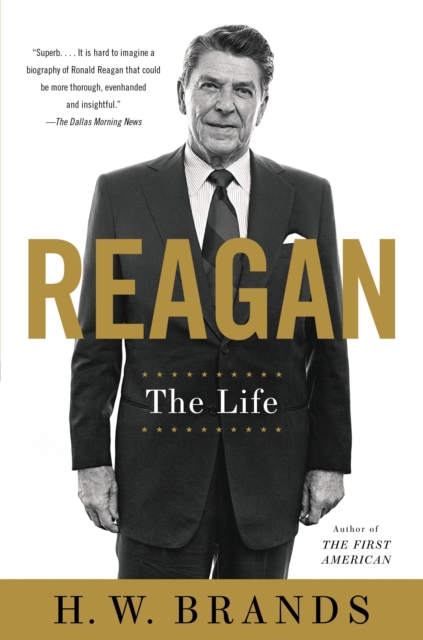 Reagan : The Life, Paperback / softback Book