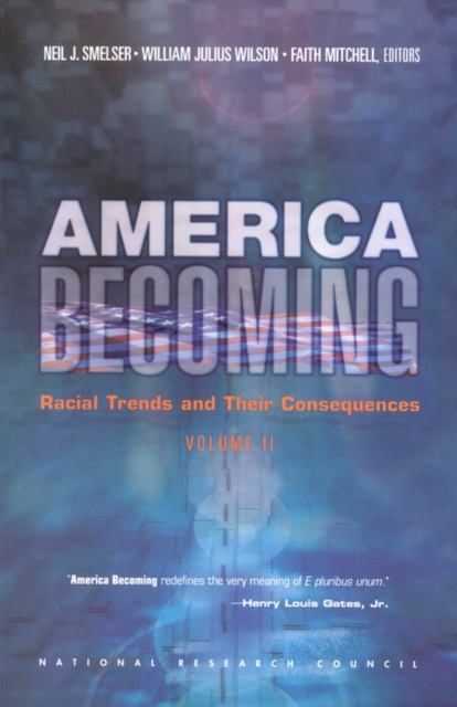 America Becoming : Racial Trends and Their Consequences: Volume II, EPUB eBook