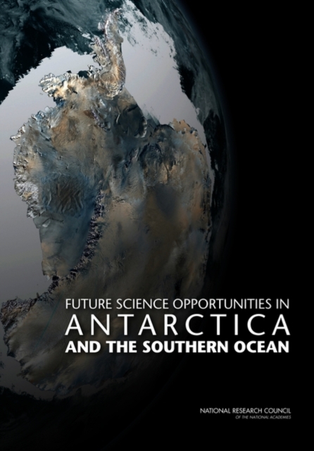 Future Science Opportunities in Antarctica and the Southern Ocean, PDF eBook
