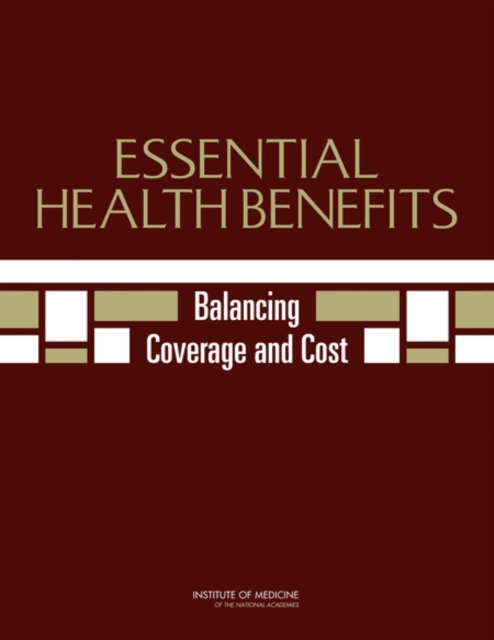 Essential Health Benefits : Balancing Coverage and Cost, EPUB eBook