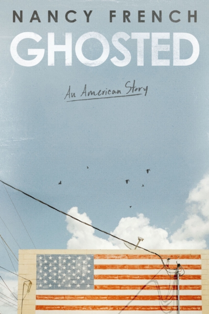 Ghosted : An American Story, EPUB eBook