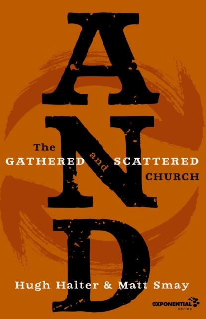 AND : The Gathered and Scattered Church, EPUB eBook
