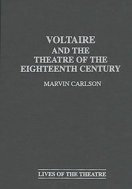 Voltaire and the Theatre of the Eighteenth Century, PDF eBook