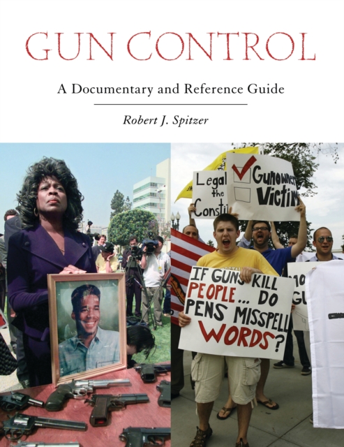 Gun Control : A Documentary and Reference Guide, PDF eBook