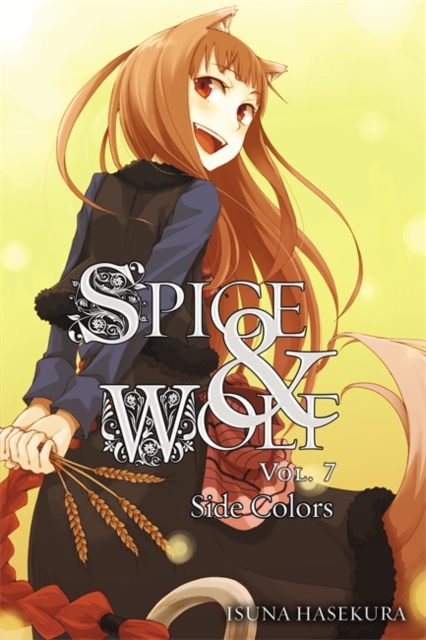Spice and Wolf, Vol. 7 (light novel), Paperback / softback Book
