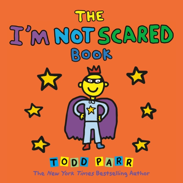 The I'm Not Scared Book, Paperback / softback Book