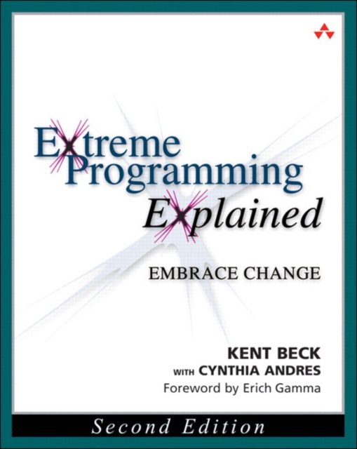 Extreme Programming Explained : Embrace Change, Paperback / softback Book