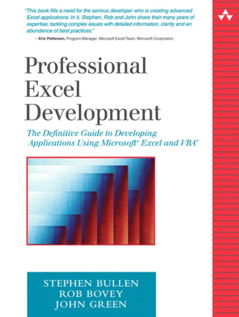 Professional Excel Development : The Definitive Guide to Developing Applications Using Microsoft Excel and VBA, PDF eBook