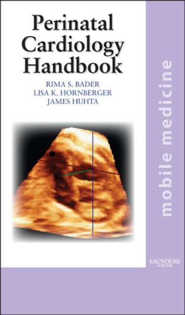The Perinatal Cardiology Handbook E-Book : The Perinatal Cardiology Handbook E-Book, EPUB eBook