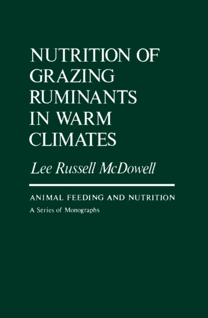Nutrition of Grazing Ruminants in Warm Climates, PDF eBook
