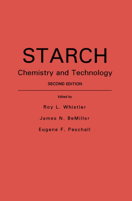Starch: Chemistry and Technology, EPUB eBook