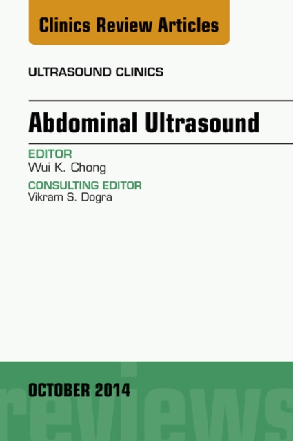 Abdominal Ultrasound, An Issue of Ultrasound Clinics, EPUB eBook