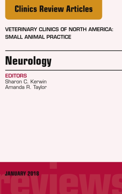 Neurology, An Issue of Veterinary Clinics of North America: Small Animal Practice, EPUB eBook