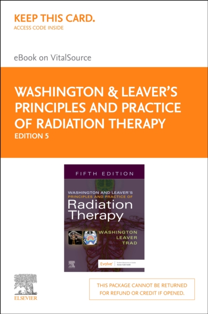 Washington & Leaver's Principles and Practice of Radiation Therapy E-Book : Washington & Leaver's Principles and Practice of Radiation Therapy E-Book, EPUB eBook