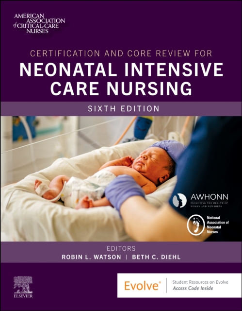 Certification and Core Review for Neonatal Intensive Care Nursing, Paperback / softback Book