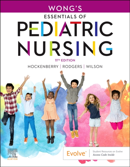 Wong's Essentials of Pediatric Nursing, Paperback / softback Book