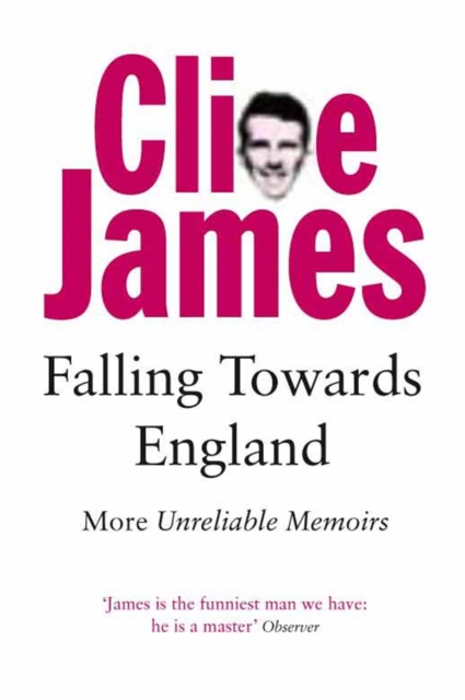 Falling Towards England : More Unreliable Memoirs, Paperback / softback Book