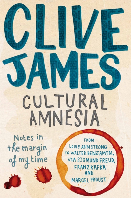 Cultural Amnesia : Notes in the Margin of My Time, EPUB eBook