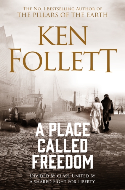 A Place Called Freedom : A Vast, Thrilling Work of Historical Fiction, EPUB eBook