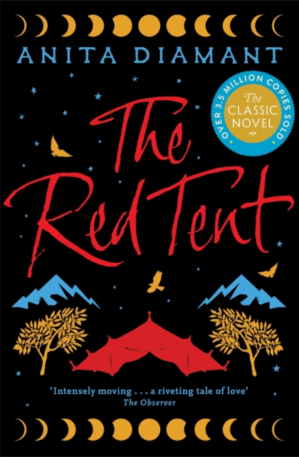 The Red Tent : The bestselling classic - a feminist retelling of the story of Dinah, EPUB eBook