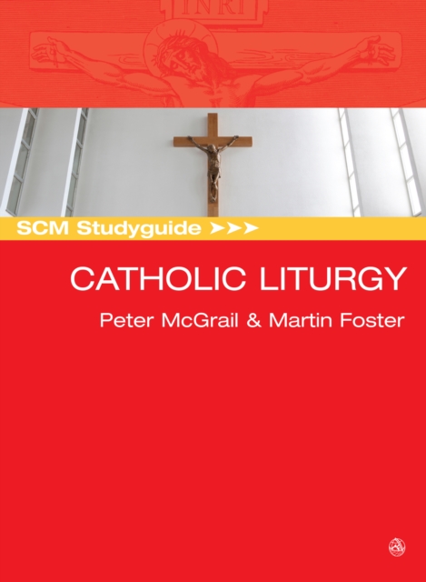 SCM Studyguide: Catholic Liturgy, EPUB eBook