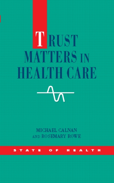 Trust Matters in Health Care, PDF eBook