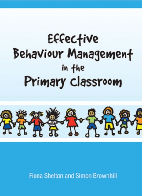 Effective Behaviour Management in the Primary Classroom, PDF eBook
