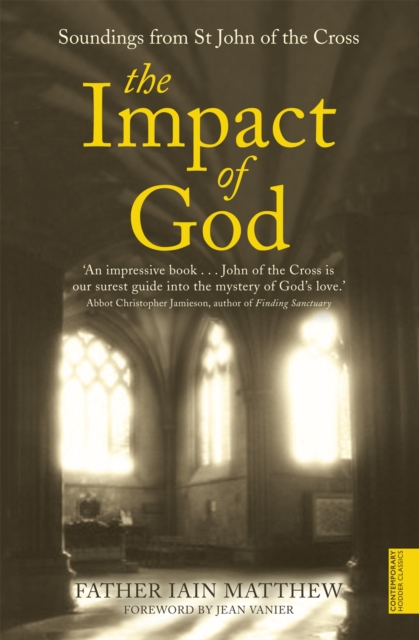 The Impact of God : Soundings from St John of the Cross, Paperback / softback Book