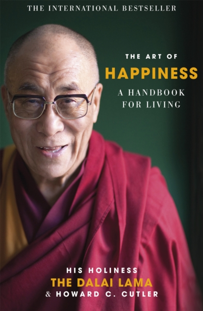 The Art of Happiness : A Handbook for Living, Paperback / softback Book