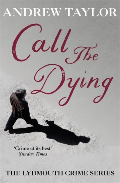 Call The Dying : The Lydmouth Crime Series Book 7, Paperback / softback Book