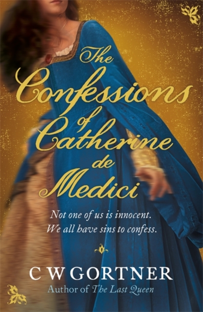 The Confessions of Catherine de Medici, Paperback / softback Book