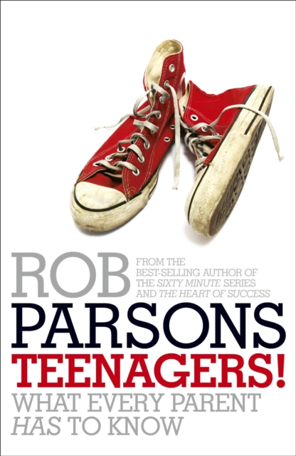Teenagers! : What Every Parent Has to Know, Paperback / softback Book