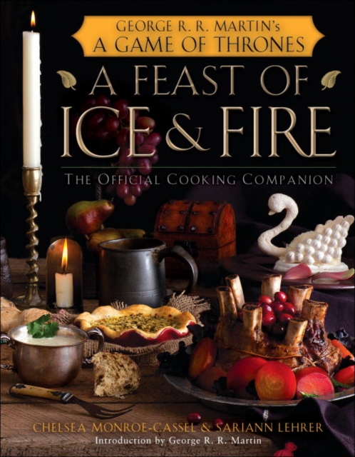 Feast of Ice and Fire: The Official Game of Thrones Companion Cookbook, EPUB eBook