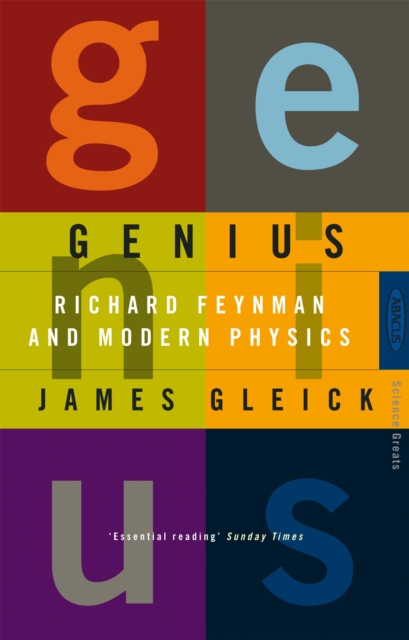 Genius : Richard Feynman and Modern Physics, Paperback / softback Book